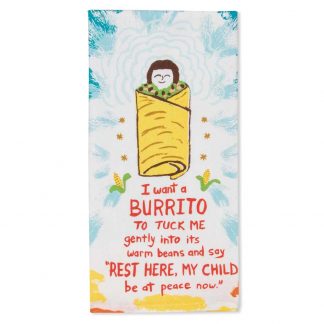 I Want A Burrito Tea Towel