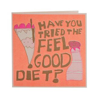 Arthouse 'Feel Good Diet' Greetings Card