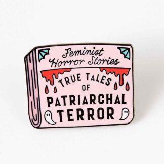 Punky Pins Feminist Horror Stories Patriarchal Terror Enamel Pin