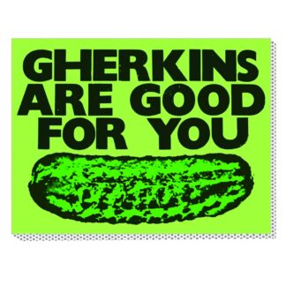 Gherkins Are Good For You sticker